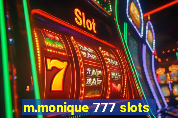 m.monique 777 slots